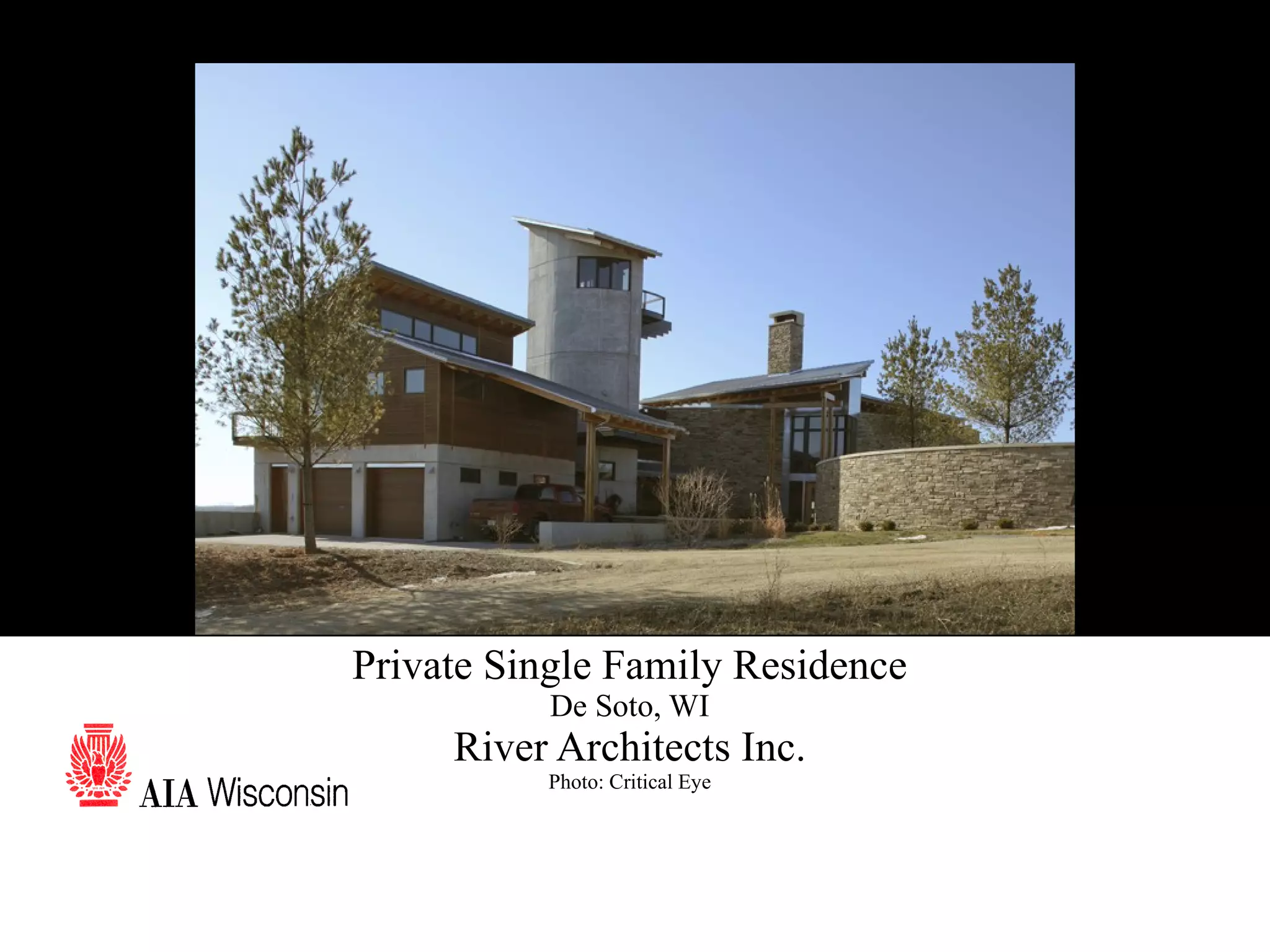 64 Private Single Family Residence De Soto, WI River Architects Inc. Photo: Critical Eye 