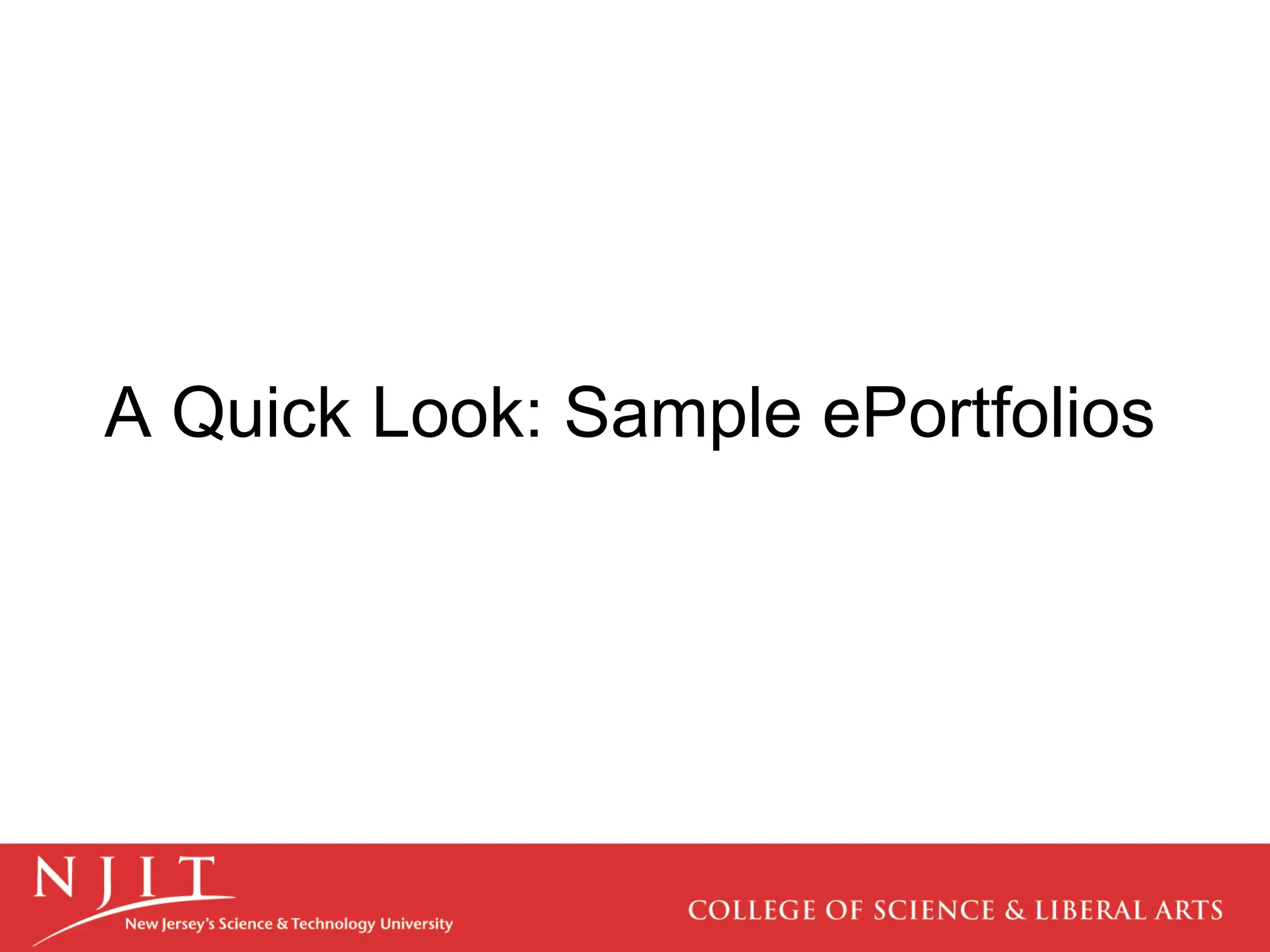 A Quick Look: Sample ePortfolios 