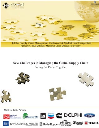 New Challenges in Managing the Global Supply Chain
                             Putting the Pieces Together




Thank you Center Partners!
 