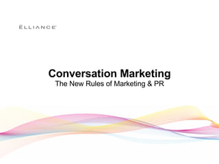 Conversation Marketing The New Rules of Marketing & PR 