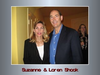 Suzanne & Loren Shook 