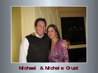 Michael & Michele Grust 