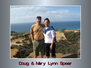 Doug & Mary Lynn Spear 