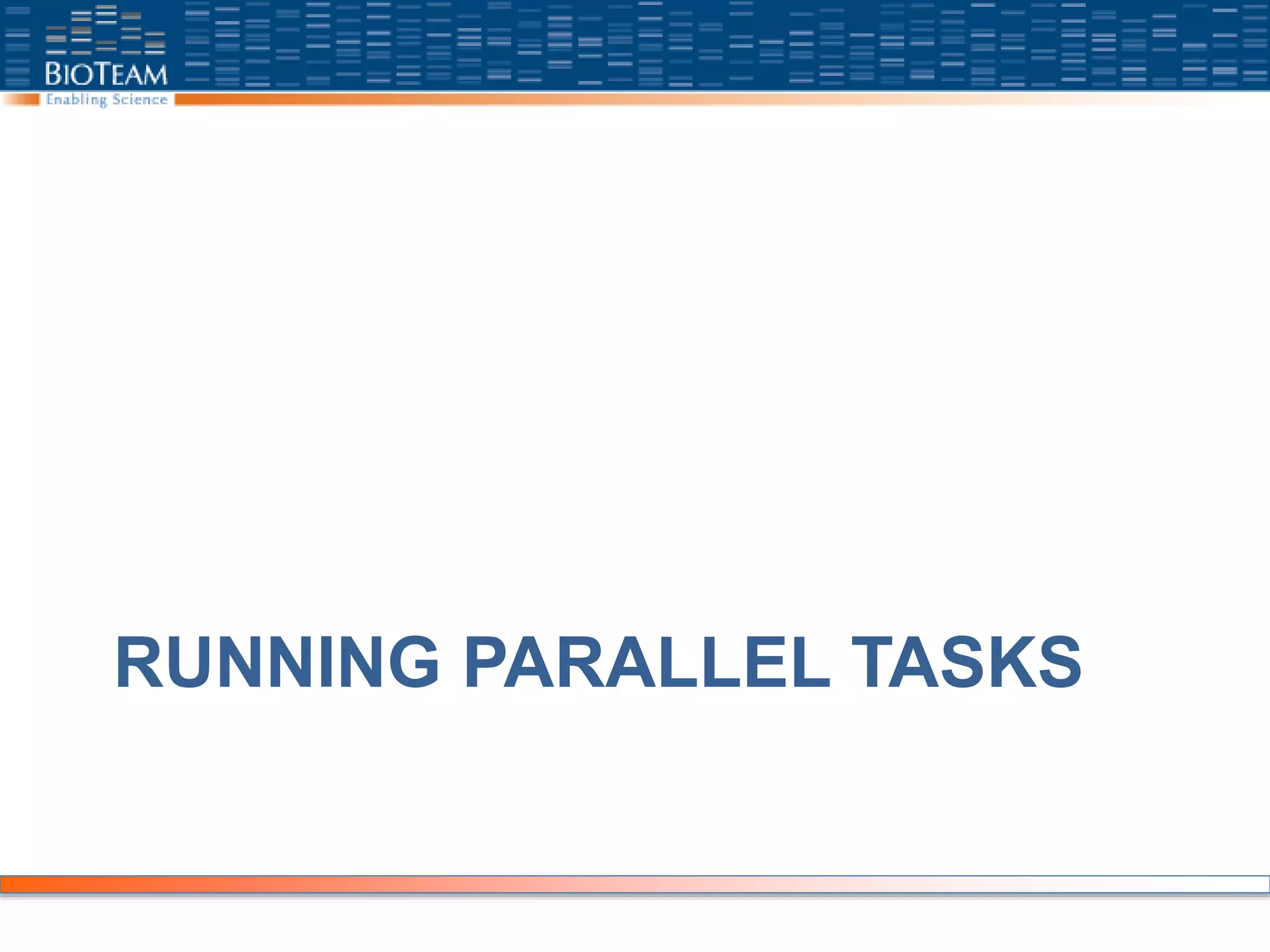 RUNNING PARALLEL TASKS
 
