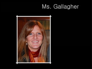 The Death of Ms. Gallagher Please read the following aloud... 