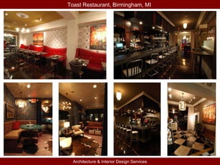 Toast Restaurant, Birmingham, MI   Architecture & Interior Design Services 
