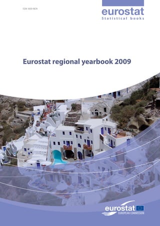 ISSN 1830-9674



                      Statistical books




Eurostat regional yearbook 2009
 