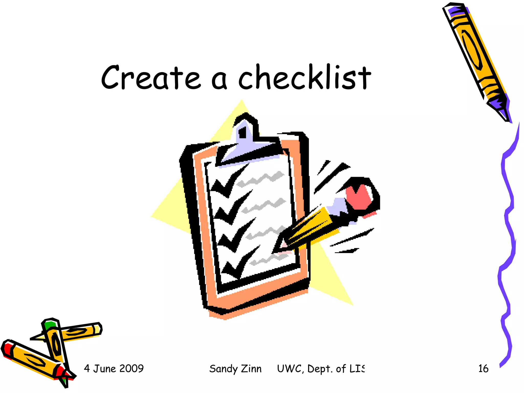 Create a checklist 