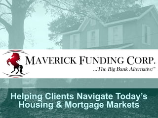 YOUR LOGO GOES 
HERE!! 
Helping Clients Navigate Today’s 
Housing & Mortgage Markets 
 