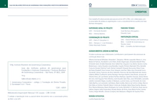 6     Guia das Melhores Práticas de Governança para Fundações e Institutos Empresariais                                                                                                 7



                                                                                                                                                                Créditos


                                                                                          Este trabalho foi desenvolvido pela parceria entre GIFE e IBGC, em colaboração com
                                                                                          os associados de ambas as organizações e com a consultoria técnico-jurídica da Szazi
                                                                                          Bechara Advogados.

                                                                                          Supervisão Geral do Projeto                     Parceiro Técnico
                                                                                          GIFE – Fernando Rossetti                        Szazi Bechara Advogados –
                                                                                          IBGC – Heloisa Bedicks                          Eduardo Szazi

                                                                                          Coordenação do Projeto                          Participação Especial
                                                                                          GIFE – Eleno P. Gonçalves Jr.                   GIFE – Painel Temático de Governança
                                                                                                                                          IBGC – Comitê de Governança no
                                                                                          IBGC – Adriane C. S. de Almeida e
                                                                                                                                          Terceiro Setor
                                                                                          Cleber Machado Tavares
                                                                                                                                          IBGC – Conselho de Administração

                                                                                          Agradecimentos (ordem alfabética)
                                                                                          A todas as pessoas que colaboraram, contribuíram e participaram dos processos de
                                                                                          construção desse Guia.
                                                                                          Alberto Emmanuel Whitaker, Alexandre C. Bergamo, Alfredo Leopoldo Albano Jr., Ana
                                                                                          Beatriz B. Patrício, Ana Beatriz Lorch Roth, Andre Degenszajn, Armando Matiolli Filho,
                                                                                          Armando Santi, Arnaldo Rezende, Aron Zylberman, Augusto Cruz, Bento Zanzini, Carlos
       I59g	 Instituto Brasileiro de Governança Corporativa.
                                                                                          Biedermann, Carlos Eduardo Lessa Brandão, Claudio Pinheiro Machado Filho, Danielle
                         Guia das melhores práticas de governança para                    Costa do Amaral, Deitmar Frank, Denise Cantarelli, Eduardo Pannunzio, Eliana Costa
                         Fundações e Institutos Empresariais / Instituto Brasileiro       de Paula, Elisabeth Flora Simoes, Erton Sesquim Sanchez, Fábio Silva, Fernanda Furno,
                         de Governança Corporativa. – São Paulo, SP: IBGC, 2009           Fernando Carriço, Francisco de Assis Azevedo, Francisco de Assis Machado dos Santos,
                                                                                          Gilberto Mifano, Guilherme Santos Borrego, Henrique Nardini, Ieda Novais, Jacques de
                         74 p.
                                                                                          Oliveira Pena, Jair Luiz Kievel, Jandyra Pacheco Barbosa, Jaqueline Sluiuzas, Jéssica Neves
                         ISBN 978-85-99645-21-5                                           de Lima, José Augusto Pinto Moreira, José Eduardo Sabo Paes, Lárcio Benedetti, Leonardo
                                                                                          Letelier, Leonardo Viegas, Lourdes A. Marques, Luciene Dutra, Luiz Fernando da Costa
       1. Governança Corporativa – código. 2. Fundação de Direito Privado.                Dalla Martha, Luiz Leonardo Cantidiano, Maíra Sardão, Marcos da Camino Soligo, Marcos
       3. Sociedade Civil. I. Título                                                      Kisil, Marcus Antônio Tofanelli, Maria Cristina de Andrade, Maria Paula Aranha, Mariana
                                                                      CDD – 658.4         Rico, Marina Mattaraia, Mauro Rodrigues da Cunha, Michelle A. A. Bochnia, Paula Jancso
                                                                                          Fabiani, Regina Stella Shwandner, Ricardo Reisen de Pinho, Rosa Maria Fischer, Sandra
                                                                                          Guerra, Sérgio Mindlin, Simone Schapira, Vera Marques e Wagner de Siqueira Pinto.
    Bibliotecária responsável: Mariusa F. M. Loução – CRB 12/330
    É vedada a reprodução total ou parcial deste documento sem a autorização prévia       Revisão Estilística
    do IBGC e do GIFE.                                                                    Lucélia Aparecida Pulzi
 