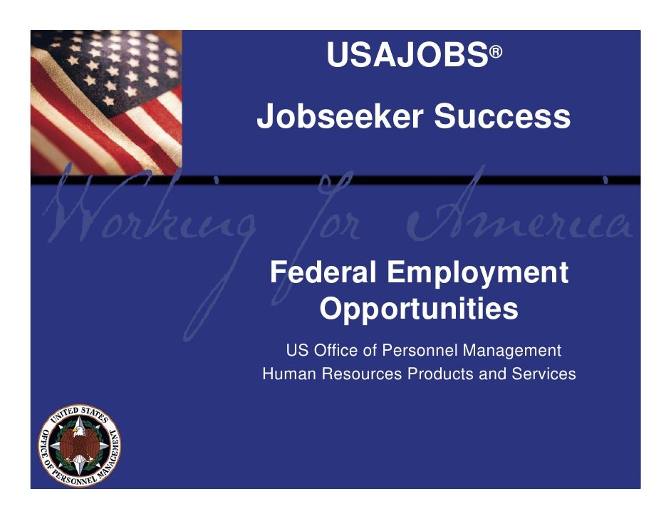 USAJobs Pursuing Employment Opportunities In The Federal Governm USAJobs Pursuing Employment Opportunities In The Federal Governm