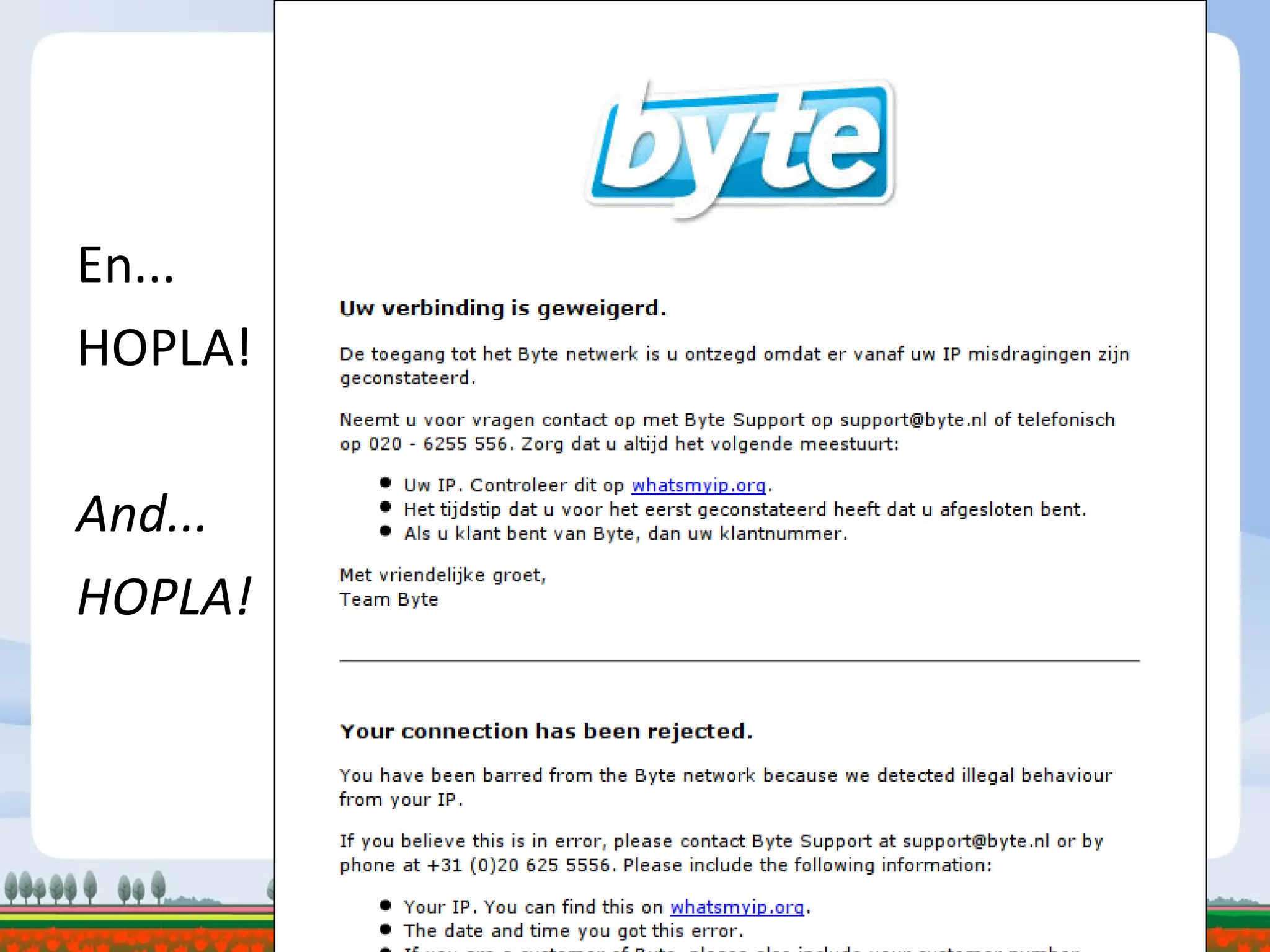 En... HOPLA! And... HOPLA! 