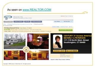 As seen on www.REALTOR.COM




Copyright © 2008 Century 21 Real Estate LLC. All rights reserved.
 