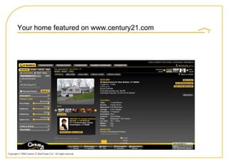 Your home featured on www.century21.com




Copyright © 2008 Century 21 Real Estate LLC. All rights reserved.
 