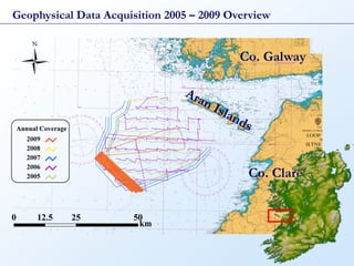 Geophysical Data Acquisition 2005 – 2009 Overview


                                           Co. Galway




                                            Co. Clare
 
