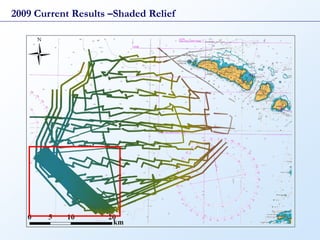 2009 Current Results –Shaded Relief
 