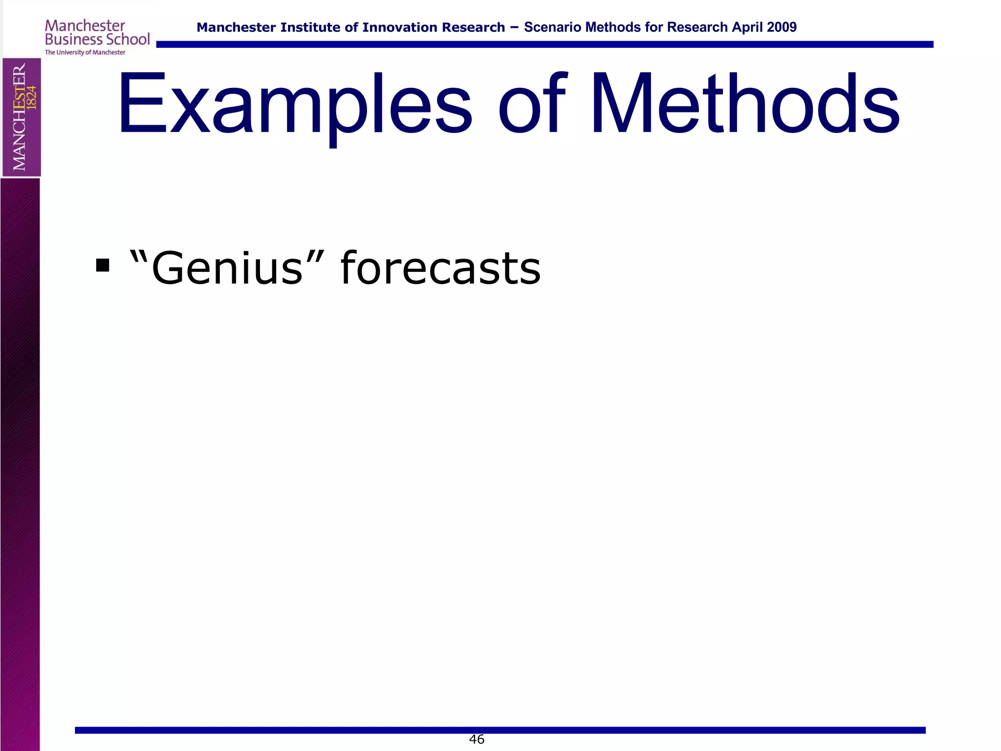 Examples of Methods “ Genius” forecasts 
