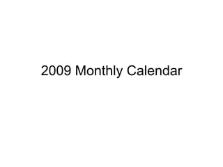 2009 Monthly Calendar 