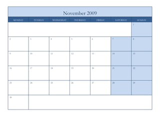 30 29 28 27 26 25 24 23 22 21 20 19 18 17 16 15 14 13 12 11 10 9 8 7 6 5 4 3 2 1 SUNDAY SATURDAY FRIDAY THURSDAY WEDNESDAY TUESDAY MONDAY November 2009 