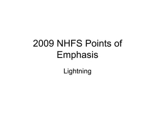 2009 NHFS Points of Emphasis Lightning 