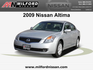 2009 Nissan Altima www.milfordnissan.com 