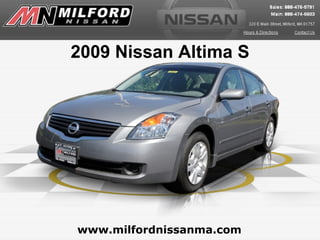 www.milfordnissanma.com 2009 Nissan Altima S 