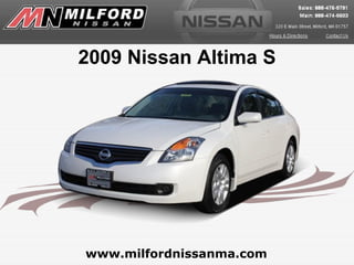 www.milfordnissanma.com 2009 Nissan Altima S 