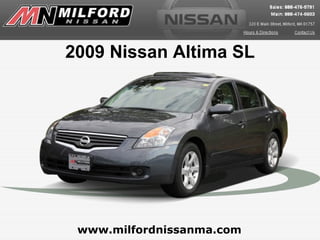 www.milfordnissanma.com 2009 Nissan Altima SL 