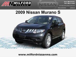 www.milfordnissanma.com 2009 Nissan Murano S 