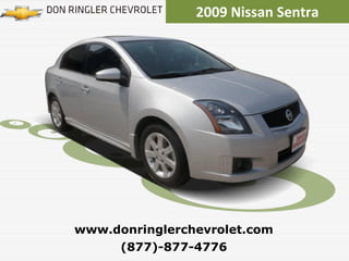 2009 Nissan Sentra (877)-877-4776 www.donringlerchevrolet.com 