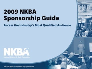 2   2009 NKBA Advertising and Sponsorship Guide
 
