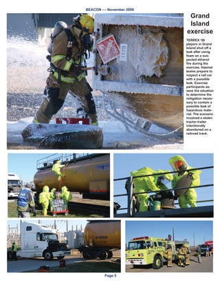 WDONV ZLWK /W *RY   3ODHUV SDUWLFLSDWH LQ D ³KRWZDVK´ RU DIWHUDFWLRQ GLVFXVVLRQ
5LFN 6KHHK LQ WKH VLPXODWLRQ FHOO $OVR SLFWXUHG IURP OHIW DUH     IROORZLQJ WKH H[HUFLVH LQ WKH 6FRWWV %OXII (2 3LFWXUHG IURP OHIW
+HQU 7DPDVL 1(0$ UDLJ )LVKHU DQG -DNH DUUHO RI %HDWULFH          DUH DSW %ULDQ :DVVRQ 6FRWWVEOXII 3ROLFH 'HSDUWPHQW DSW
)LUH 'HSDUWPHQW -RQ 5RVHQOXQG RI *UDQG ,VODQG+DOO RXQW            -DPLH :DOODFH DQG )LUH KLHI 'DQD 0LOOHU 6FRWWVEOXII )LUH 'HSDUW
(PHUJHQF 0DQDJHPHQW DQG 5RQ (ULFNVRQ RI WKH /LQFROQ/DQ            PHQW 0DRU 5DQG 0HLQLQJHU 5LFN .XFNNDKQ FLW PDQDJHU DQG
FDVWHU RXQW +HDOWK 'HSDUWPHQW                                      %LOO :LQHPDQ 6FRWWV %OXII RXQW +HDOWK 'HSDUWPHQW


                                                        2Q WKH RYHU
 7RP 'DQOHU VHFRQG IURP OHIW 