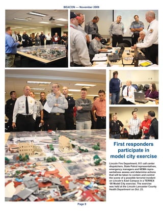 ZLWK FRRUGLQDWLRQ IURP WKH
6(2
   ,W DOVR JDYH WZR QHZO WUDLQHG
(2 PDQDJHUV LQ 6FRWWV %OXII
RXQW WKH RSSRUWXQLW WR ZRUN
WKURXJK UXQQLQJ WKH (2 KH VDLG
   ´7KH OHDUQHG D ORW E UHDOL]LQJ    +DO %DVVHW RI ,QWHURS 6ROXWLRQV GLVFXVVHV 3DUDFOHWH ZLWK 6FRWWVEOXII )LUH KLHI 'DQD 0LOOHU
                                       DQG DSWDLQ -DPLH :DOODFH
WKH QHHGV RI WKH (2 DQG DVNLQJ
TXHVWLRQVµ %UHWWKDXHU VDLG ´,Q
DGGLWLRQ HOHFWHG DQG DSSRLQWHG RI
ÀFLDOV EHFDPH PRUH DZDUH RI ZKDW
WKH (2 QHHGV WR IXQFWLRQµ
   6FRWWV %OXII RXQW LV EXLOG
LQJ D QHZ (2 WR EH FRPSOHWHG LQ
)HEUXDU 