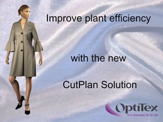 Improve plant efficiency  with the new  CutPlan Solution 