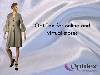 OptiTex for online and  virtual stores  