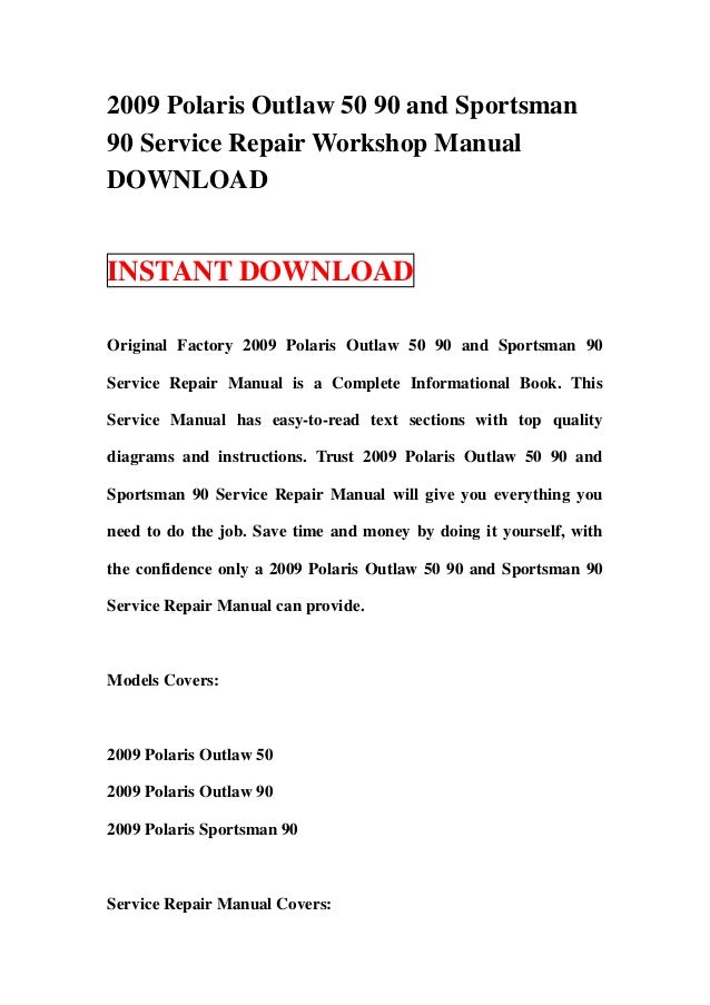 2009 polaris outlaw 50 90 and sportsman 90 service repair workshop ma…