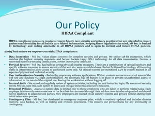 Our goal is to ensure our physicians and their staff can focus on the quality medical care they provide to their patients with the peace of mind that Mainstream Services Incorporated are focusing on their medical claim processing needs.  
