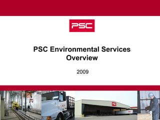 2009 PSC Environmental Services Overview 