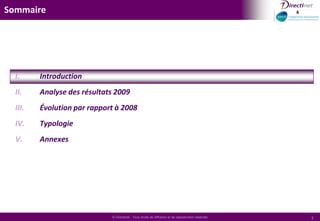 SommaireIntroductionAnalyse des résultats 2009Évolution par rapport à 2008TypologieAnnexes
