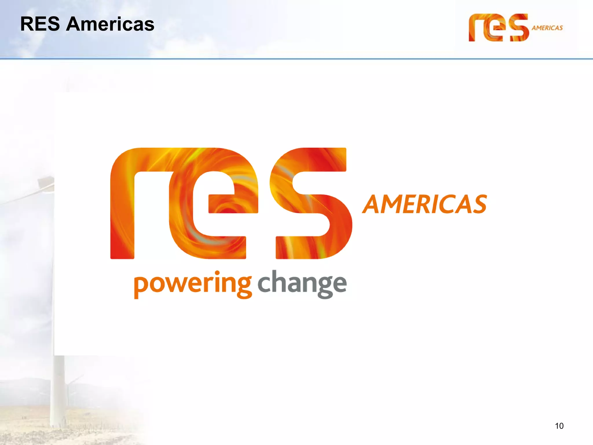 RES Americas




               10
 