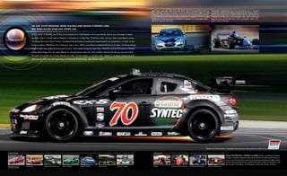 GREAT STREET CARS MAKE GREAT RACE CARS: Which explains why approximately 9000 club               STAR MAZDA CHAMPIONSHIP: Every Pro Formula Mazda race car running in
                                                                                                                                                      racers, nationwide, choose to race Mazdas in events sanctioned by the SCCA (Sports Car Club      the intensely competitive Star Mazda Championship gets its power from a
                                                                                                                                                      of America) and NASA (National Auto Sport Association). And why Mazda RX-8 is also the           RENESIS rotary engine that’s virtually identical to the one you’ll find in the
                                                                                                                                                      two-time defending SCCA National Championship Runoffs T3 Champion. The RX-8’s superb             Mazda RX-8. The high-revving rotary powerplant used in these 1100-lb open-
                                                                                                                                                      handling, plus the high-revving power, reliability and endurance of its rotary engine, deliver   wheel race cars can rocket them from 0 to 60 in 2.9 seconds—and to a top
                                                                                                                                                      significant competitive advantages.                                                              speed in excess of 160 mph.


                              on any Given weekend, More Mazdas and Mazda-powered Cars
                              are road-raCed than any other Car.

                              At the heart of Mazda, you’ll find a true passion for motorsports. It’s in our blood. And in our heritage. It spans
                              decades. And it’s what inspires Mazda to compete in no less than 18 distinct club- and pro-level motorsports series.
                              Including the Grand Am GT series, considered the pinnacle of production-based sports-car competition. In fact, at the
                              hotly contested 2008 Rolex 24 at Daytona, the 3-rotor, 400-hp SpeedSource Mazda RX-8 won its class—finishing ahead
                              of more than two dozen Porsches and Ferraris. And underscoring the legendary reliability and performance of Mazda
                              rotary technology. The win gave Mazda its 22nd Daytona-class win. And another reason why we can say you’ll find
                              the soul of a sports car in every Mazda we make. On the street—or on the track—Mazda is all about designing and
                              engineering. Refining and improving. Promising and delivering…pure Zoom-Zoom.




                                                                                                                                                                                                                                               Mazda is the official vehicle of Skip Barber Driving Schools, Racing Schools and Race Series.


Closed wheel                                                                                                                                             open wheel
                                                                                                                                                                                                                                                                              Mazda Motorsports...powered to Grow. Mazda’s motorsports program      Font: Corporate Normal


                                                                                                                                                                                                                                                                              has been uniquely designed to grow driver talent from karting all the way up
                                                                                                                                                                                                                                                                              to the top level of endurance sports-car racing. Our motorsports ladder system
                                                                                                                                                                                                                                                                              enables aspiring young drivers to perfect their skills, master the challenges, reap
                                                                                                                                                                                                                                                                              the rewards of moving up—and ultimately achieve their dreams as drivers.
Skip Barber Driving   Club Racing           Playboy Mazda MX-5 Cup   KONI Challenge   World Challenge     Grand Am GT          American Le Mans          Karting                      Skip Barber National Series   Star Mazda Championship      Atlantic Championship
and Racing Schools
 