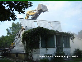 Giese House Demo for City of Wells 