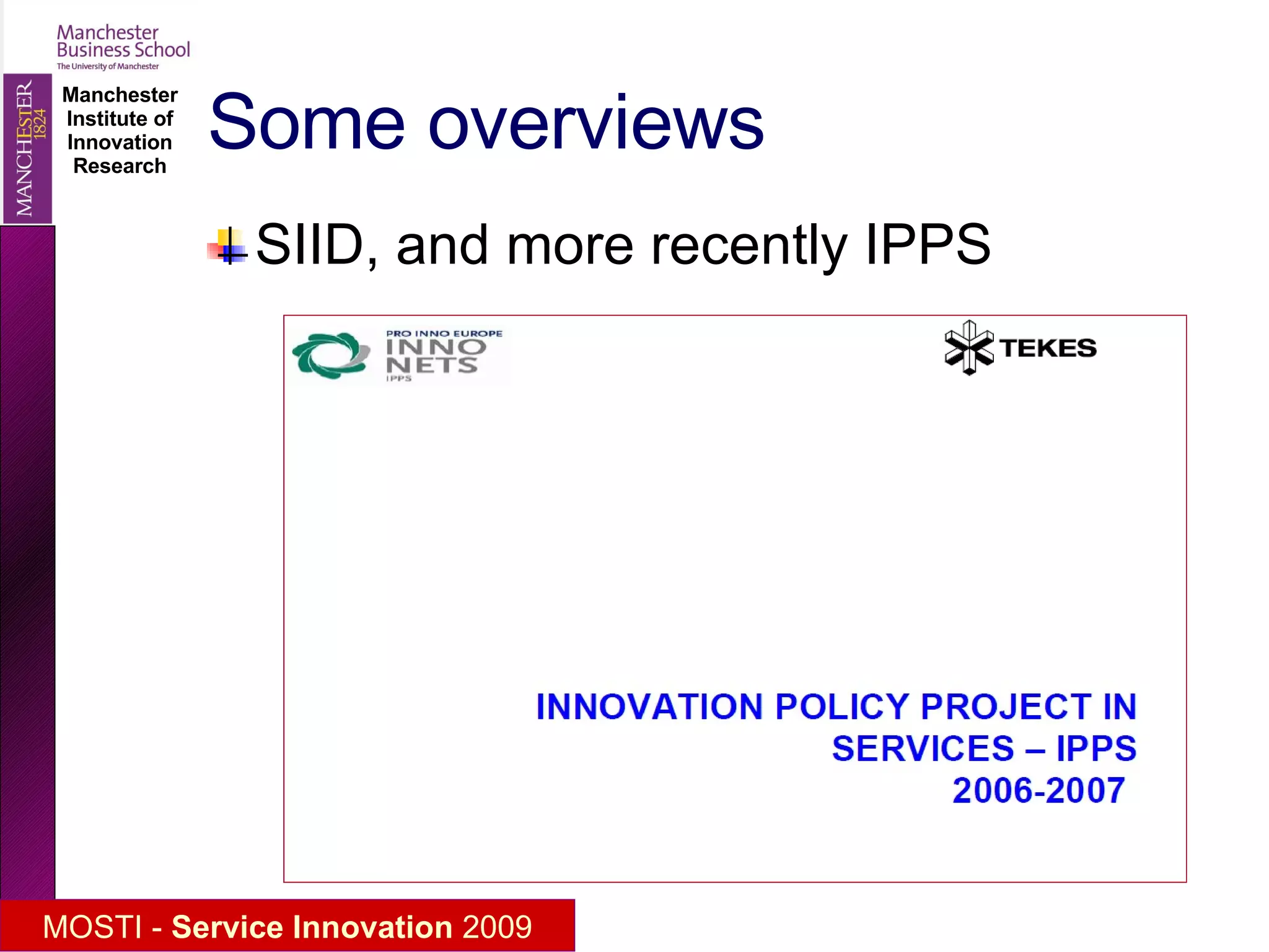 Some overviews SIID, and more recently IPPS 