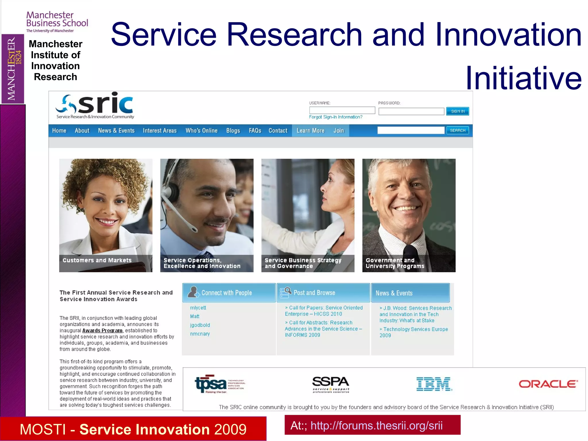 Service Research and Innovation Initiative At:;  http://forums.thesrii.org/srii   
