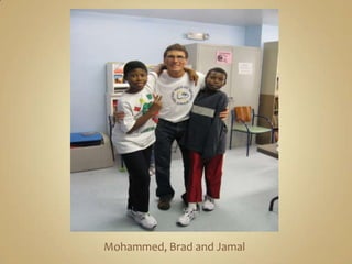 Mohammed, Brad and Jamal 