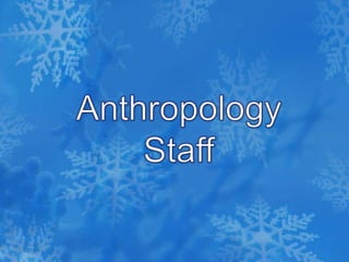 Anthropology Staff