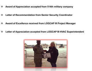     Award of Appreciation accepted from 514th military company