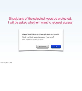 Should any of the selected types be protected,
                I will be asked whether I want to request access


        ...