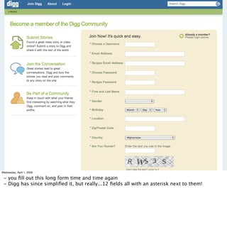 Wednesday, April 1, 2009

 - you ﬁll out this long form time and time again
 - Digg has since simpliﬁed it, but really...1...