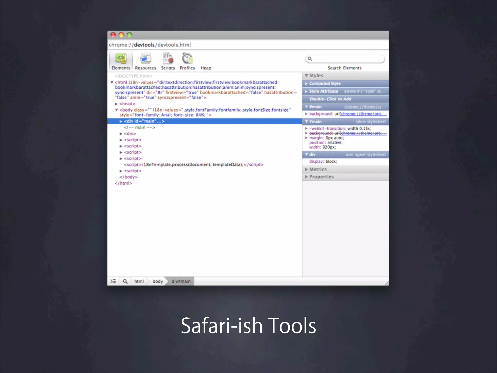 Safari-ish Tools
 